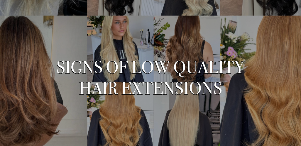 signs of low quality hair extensions