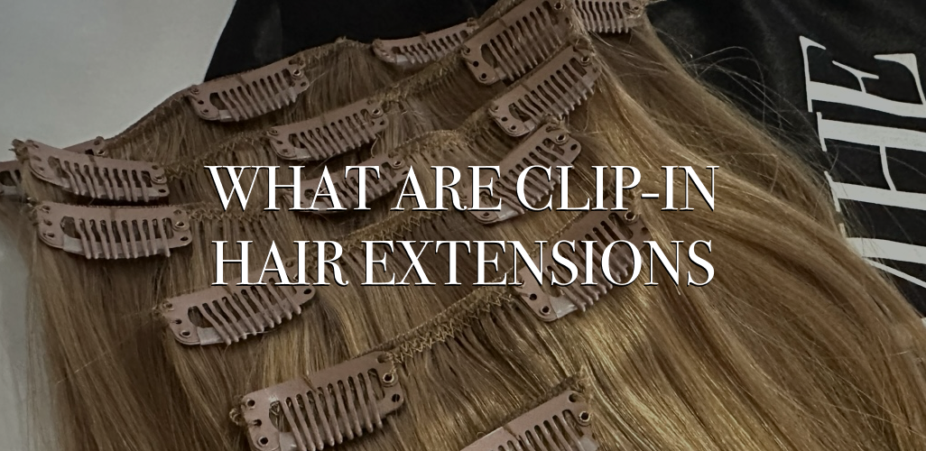 What Are Clip-In Hair Extensions?